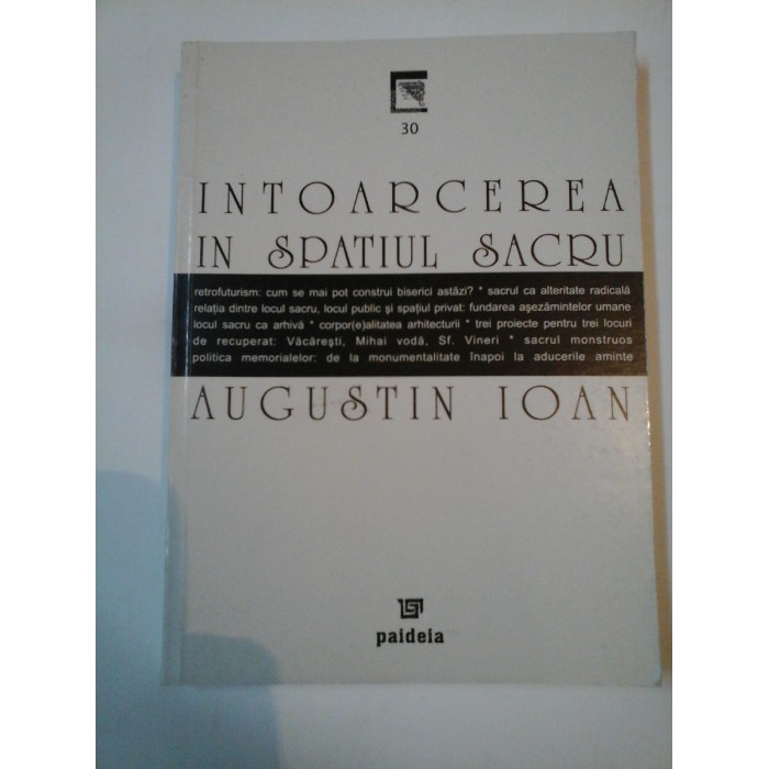 INTOARCEREA IN SPATIUL SACRU - Augustin Ioan 
